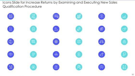 Increase_Returns_By_Examining_And_Executing_New_Sales_Qualification_Procedure_Ppt_PowerPoint_Presentation_Complete_Deck_With_Slides_Slide_49.jpg