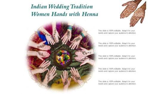 Indian_Wedding_Tradition_Women_Hands_With_Henna_Ppt_PowerPoint_Presentation_Infographic_Template_Graphics_Example_Slide_1.jpg