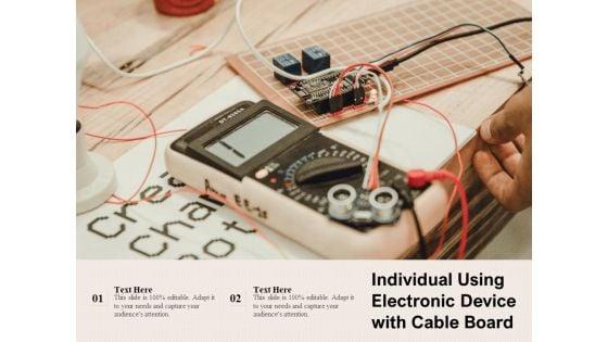 Individual_Using_Electronic_Device_With_Cable_Board_Ppt_PowerPoint_Presentation_Outline_Clipart_Images_PDF_Slide_1.jpg