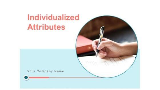 Individualized_Attributes_Psychological_Values_Personal_Values_Relevance_Ppt_PowerPoint_Presentation_Complete_Deck_Slide_1.jpg