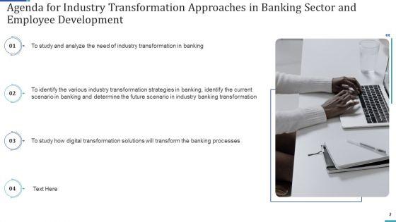 Industry_Transformation_Approaches_In_Banking_Sector_And_Employee_Development_Ppt_PowerPoint_Presentation_Complete_Deck_With_Slides_Slide_2.jpg