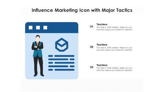 Influence_Marketing_Icon_With_Major_Tactics_Ppt_PowerPoint_Presentation_Icon_Inspiration_PDF_Slide_1.jpg