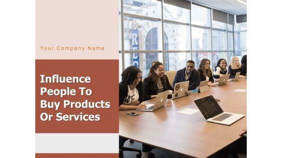Influence_People_To_Buy_Products_Or_Services_Assembling_Financing_Social_Media_Ppt_PowerPoint_Presentation_Complete_Deck_Slide_1.jpg