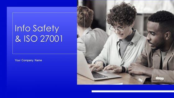 Info_Safety_And_ISO_27001_Ppt_PowerPoint_Presentation_Complete_Deck_With_Slides_Slide_1.jpg