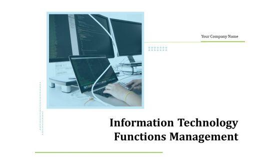 Information_Technology_Functions_Management_Ppt_PowerPoint_Presentation_Complete_Deck_With_Slides_Slide_1.jpg