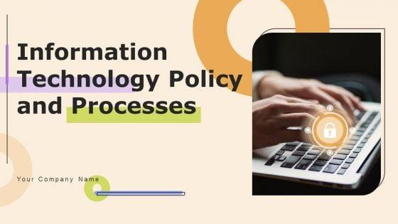 Information_Technology_Policy_And_Processes_Ppt_PowerPoint_Presentation_Complete_Deck_With_Slides_Slide_1.jpg