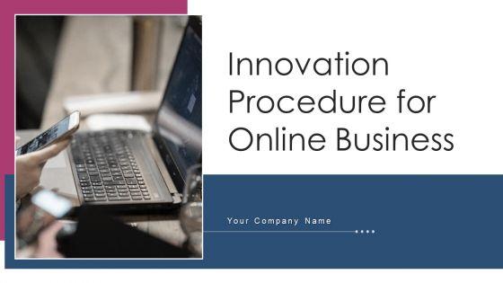 Innovation_Procedure_For_Online_Business_Ppt_PowerPoint_Presentation_Complete_Deck_With_Slides_Slide_1.jpg