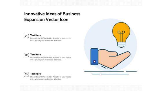Innovative_Ideas_Of_Business_Expansion_Vector_Icon_Ppt_PowerPoint_Presentation_Summary_Inspiration_PDF_Slide_1.jpg