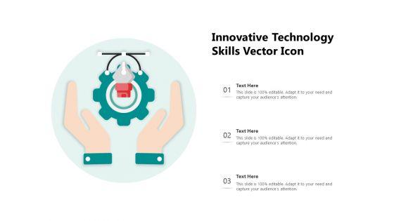 Innovative_Technology_Skills_Vector_Icon_Ppt_PowerPoint_Presentation_Gallery_Topics_PDF_Slide_1.jpg