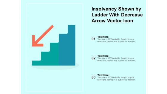 Insolvency_Shown_By_Ladder_With_Decrease_Arrow_Vector_Icon_Ppt_PowerPoint_Presentation_Gallery_Good_PDF_Slide_1.jpg