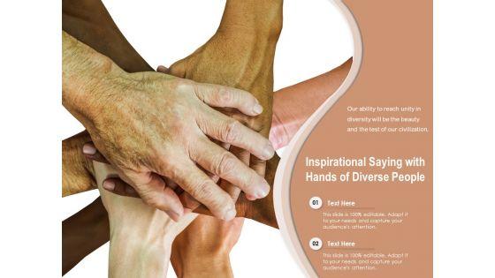 Inspirational_Saying_With_Hands_Of_Diverse_People_Ppt_PowerPoint_Presentation_Gallery_Show_PDF_Slide_1.jpg