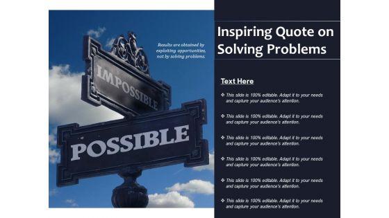 Inspiring_Quote_On_Solving_Problems_Ppt_PowerPoint_Presentation_Inspiration_Graphics_Example_PDF_Slide_1.jpg