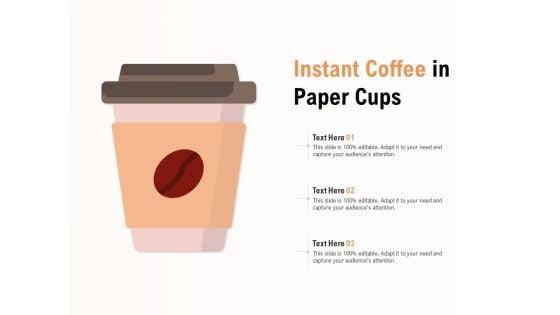 Instant_Coffee_In_Paper_Cups_Ppt_PowerPoint_Presentation_Outline_Portrait_Slide_1.jpg