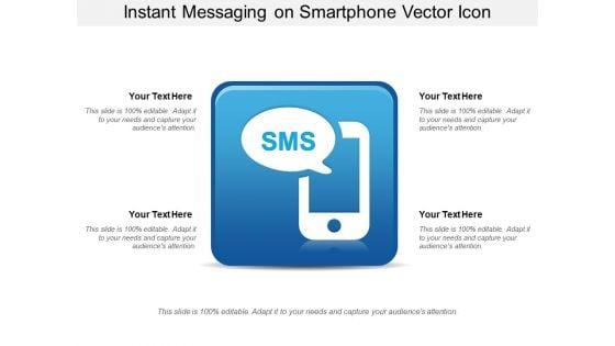 Instant_Messaging_On_Smartphone_Vector_Icon_Ppt_PowerPoint_Presentation_Layouts_Vector_PDF_Slide_1.jpg