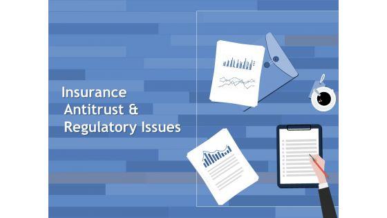 Insurance_Antitrust_And_Regulatory_Issues_Ppt_PowerPoint_Presentation_Portfolio_Example_File_Slide_1.jpg