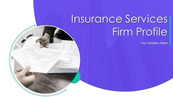 Insurance_Services_Firm_Profile_Ppt_PowerPoint_Presentation_Complete_With_Slides_Slide_1.jpg