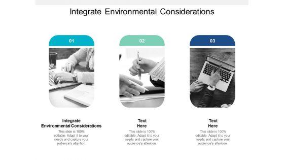 Integrate_Environmental_Considerations_Ppt_PowerPoint_Presentation_Slides_Mockup_Cpb_Slide_1.jpg
