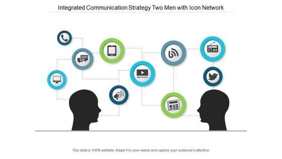 Integrated_Communication_Strategy_Two_Men_With_Icon_Network_Ppt_PowerPoint_Presentation_Outline_Clipart_Images_Slide_1.jpg