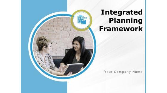 Integrated_Planning_Framework_Ppt_PowerPoint_Presentation_Complete_Deck_With_Slides_Slide_1.jpg