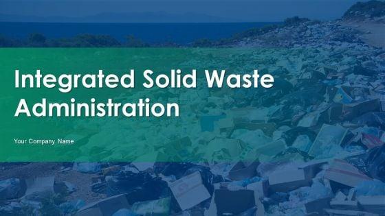 Integrated_Solid_Waste_Administration_Ppt_PowerPoint_Presentation_Complete_Deck_With_Slides_Slide_1.jpg