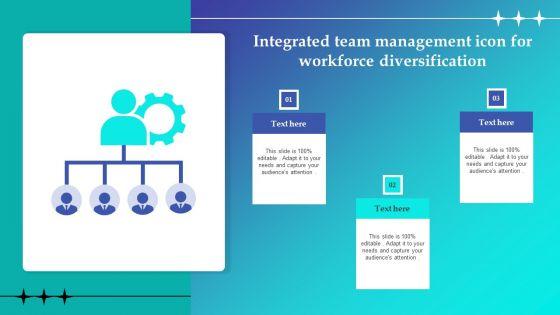 Integrated_Team_Management_Icon_For_Workforce_Diversification_Topics_PDF_Slide_1.jpg