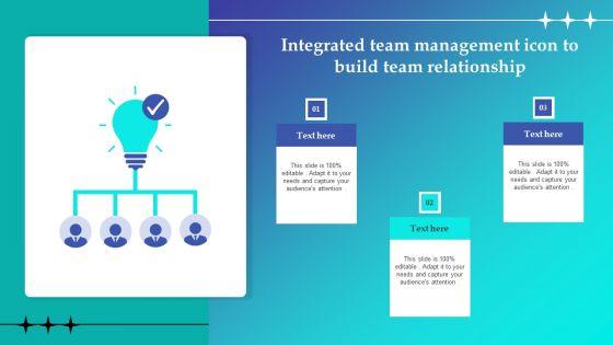 Integrated_Team_Management_Icon_To_Build_Team_Relationship_Portrait_PDF_Slide_1.jpg