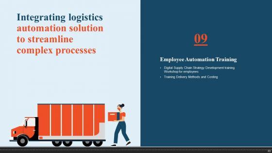 Integrating_Logistics_Automation_Solution_To_Streamline_Complex_Processes_Ppt_PowerPoint_Presentation_Complete_Deck_With_Slides_Slide_33.jpg