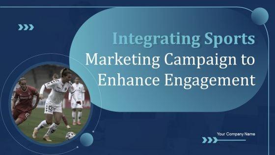 Integrating_Sports_Marketing_Campaign_To_Enhance_Engagement_Ppt_PowerPoint_Presentation_Complete_Deck_With_Slides_Slide_1.jpg