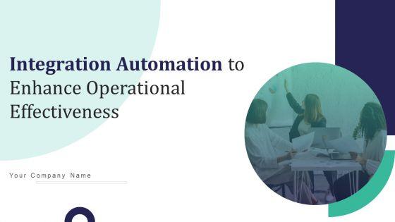 Integration_Automation_To_Enhance_Operational_Effectiveness_Ppt_PowerPoint_Presentation_Complete_Deck_With_Slides_Slide_1.jpg