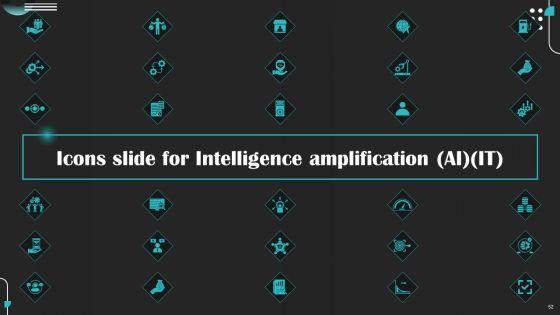 Intelligence_Amplification_IA_IT_Ppt_PowerPoint_Presentation_Complete_Deck_With_Slides_Slide_52.jpg