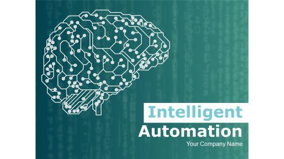 Intelligent_Automation_Ppt_PowerPoint_Presentation_Complete_Deck_With_Slides_Slide_1.jpg