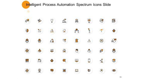 Intelligent_Process_Automation_Spectrum_Ppt_PowerPoint_Presentation_Complete_Deck_With_Slides_Slide_11.jpg
