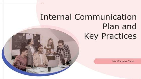 Internal_Communication_Plan_And_Key_Practices_Ppt_PowerPoint_Presentation_Complete_With_Slides_Slide_1.jpg