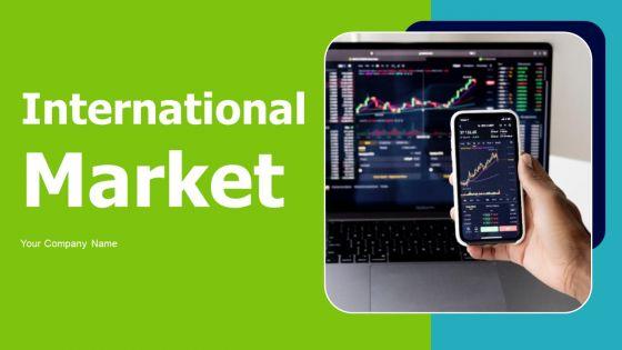 International_Market_Ppt_PowerPoint_Presentation_Complete_Deck_With_Slides_Slide_1.jpg
