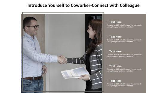 Introduce_Yourself_To_Coworker-Connect_With_Colleague_Ppt_PowerPoint_Presentation_Summary_Slide_Slide_1.jpg