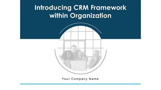 Introducing_CRM_Framework_Within_Organization_Ppt_PowerPoint_Presentation_Complete_Deck_With_Slides_Slide_1.jpg