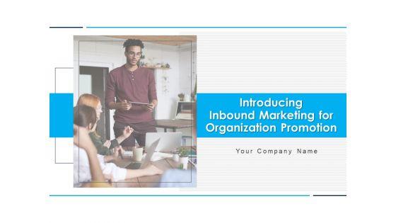 Introducing_Inbound_Marketing_For_Organization_Promotion_Ppt_PowerPoint_Presentation_Complete_Deck_With_Slides_Slide_1.jpg