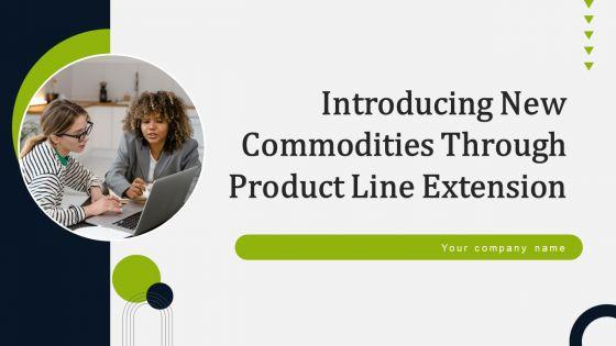 Introducing_New_Commodities_Through_Product_Line_Extension_Ppt_PowerPoint_Presentation_Complete_Deck_With_Slides_Slide_1.jpg