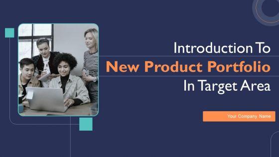 Introduction_To_New_Product_Portfolio_In_Target_Area_Ppt_PowerPoint_Presentation_Complete_Deck_With_Slides_Slide_1.jpg