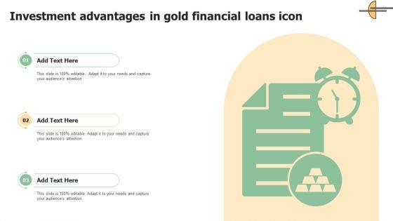 Investment_Advantages_In_Gold_Financial_Loans_Icon_Formats_PDF_Slide_1.jpg