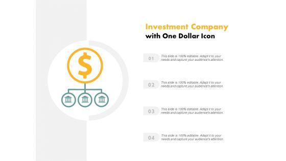 Investment_Company_With_One_Dollar_Icon_Ppt_PowerPoint_Presentation_Portfolio_Graphics_Slide_1.jpg