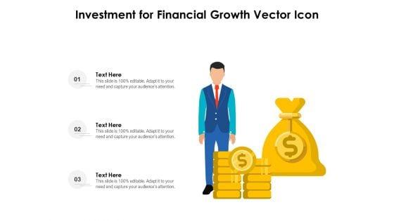 Investment_For_Financial_Growth_Vector_Icon_Ppt_PowerPoint_Presentation_Summary_Layouts_PDF_Slide_1.jpg