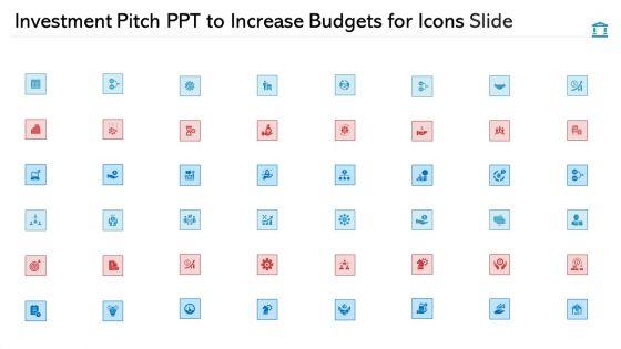 Investment_Pitch_Ppt_To_Increase_Budgets_For_Icons_Slide_Diagrams_PDF_Slide_1.jpg