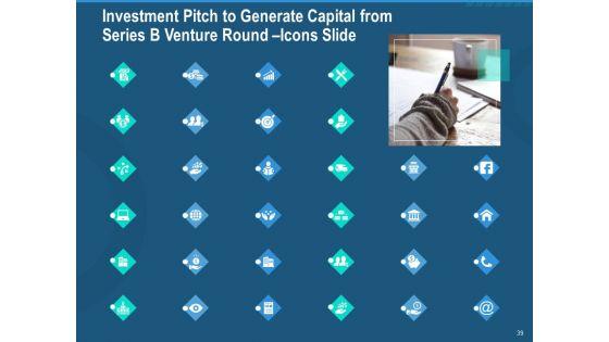 Investment_Pitch_To_Generate_Capital_Fom_Series_B_Venture_Round_Ppt_PowerPoint_Presentation_Complete_Deck_With_Slides_Slide_39.jpg