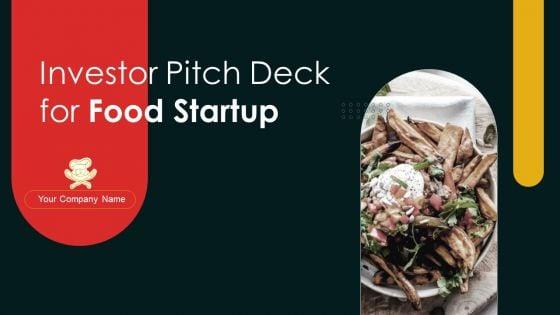 Investor_Pitch_Deck_For_Food_Startup_Ppt_PowerPoint_Presentation_Complete_Deck_With_Slides_Slide_1.jpg