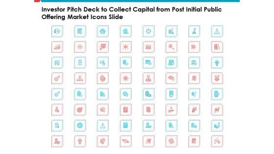 Investor_Pitch_Deck_To_Collect_Capital_From_Post_Initial_Public_Offering_Market_Icons_Slide_Portrait_PDF_Slide_1.jpg