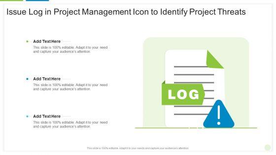 Issue_Log_In_Project_Management_Icon_To_Identify_Project_Threats_Ppt_PowerPoint_Presentation_File_Layout_Ideas_PDF_Slide_1.jpg