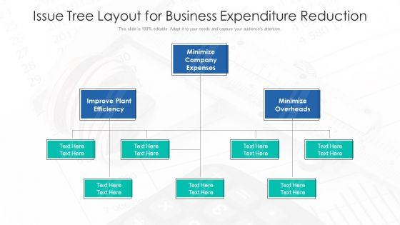 Issue_Tree_Layout_For_Business_Expenditure_Reduction_Ppt_Slides_Model_PDF_Slide_1.jpg