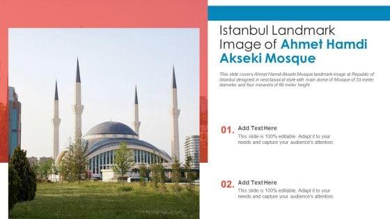 Istanbul_Landmark_Image_Of_Ahmet_Hamdi_Akseki_Mosque_PowerPoint_Presentation_PPT_Template_PDF_Slide_1.jpg