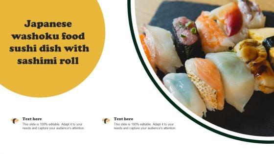 Japanese_Washoku_Food_Sushi_Dish_With_Sashimi_Roll_Graphics_PDF_Slide_1.jpg